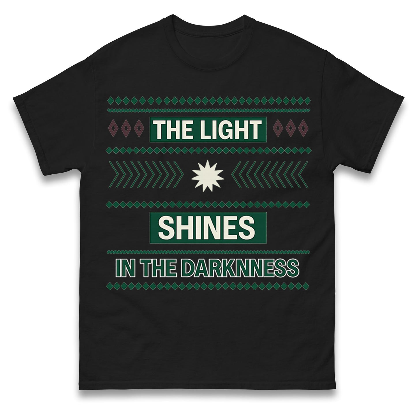 The Light Shines in the Darkness T Shirt
