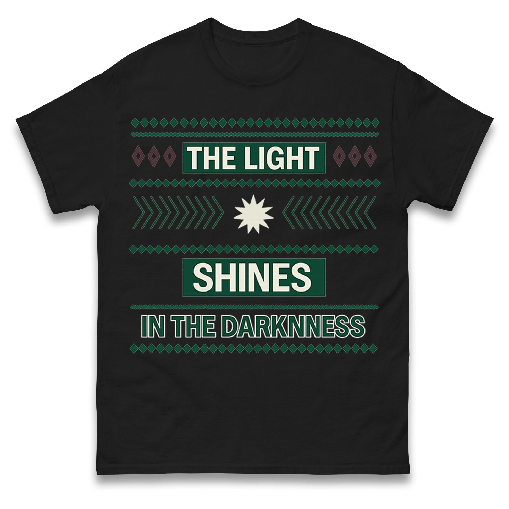The Light Shines in the Darkness T Shirt