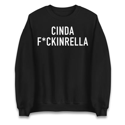 Cinder Fckinrella Jumper
