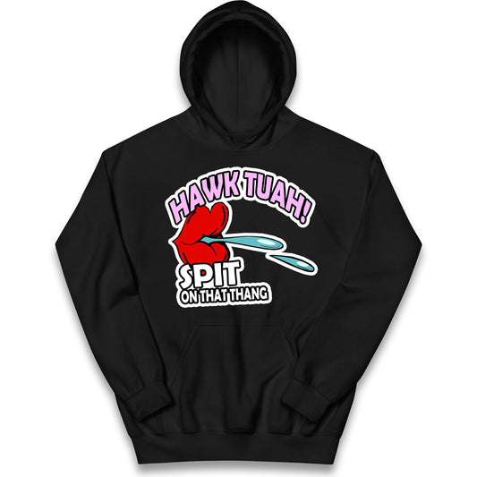 Hawk Tuah Spit on That Thang Kids Hoodie