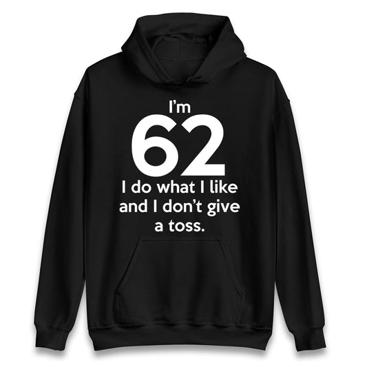 62nd Birthday Hoodie