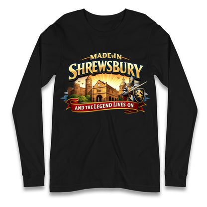 Made in Shrewsbury Longsleeve T Shirt 
