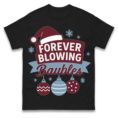 Forever Blowing Baubles West Ham Christmas T Shirt