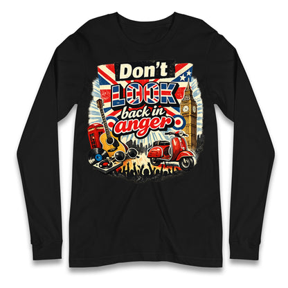 Don't Look Back In Anger Longsleeve T Shirt