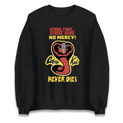 Cobra Kai Never dies Unisex Sweatshirt