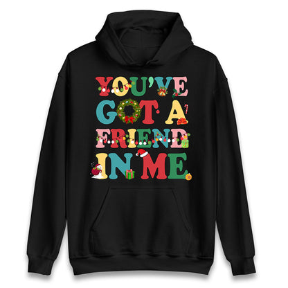 You’ve Got a Friend in Me Hoodie