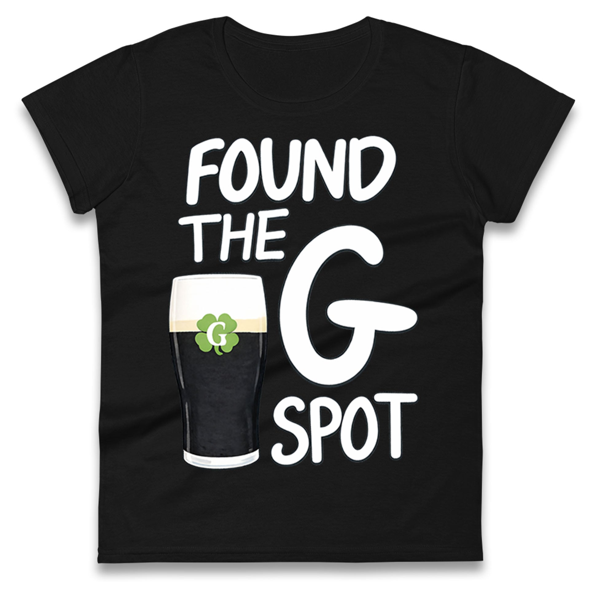 Found The G Spot Guinness Ladies T Shirt
