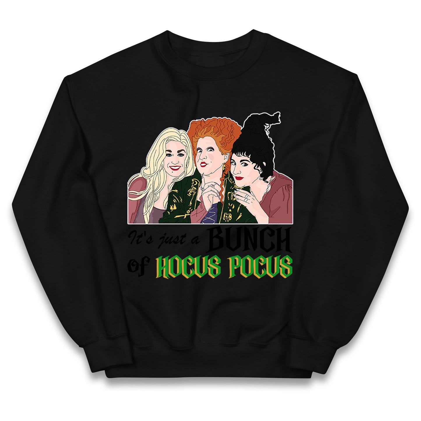 Its Just A Bunch Of Hocus Pocus Halloween Jumper
