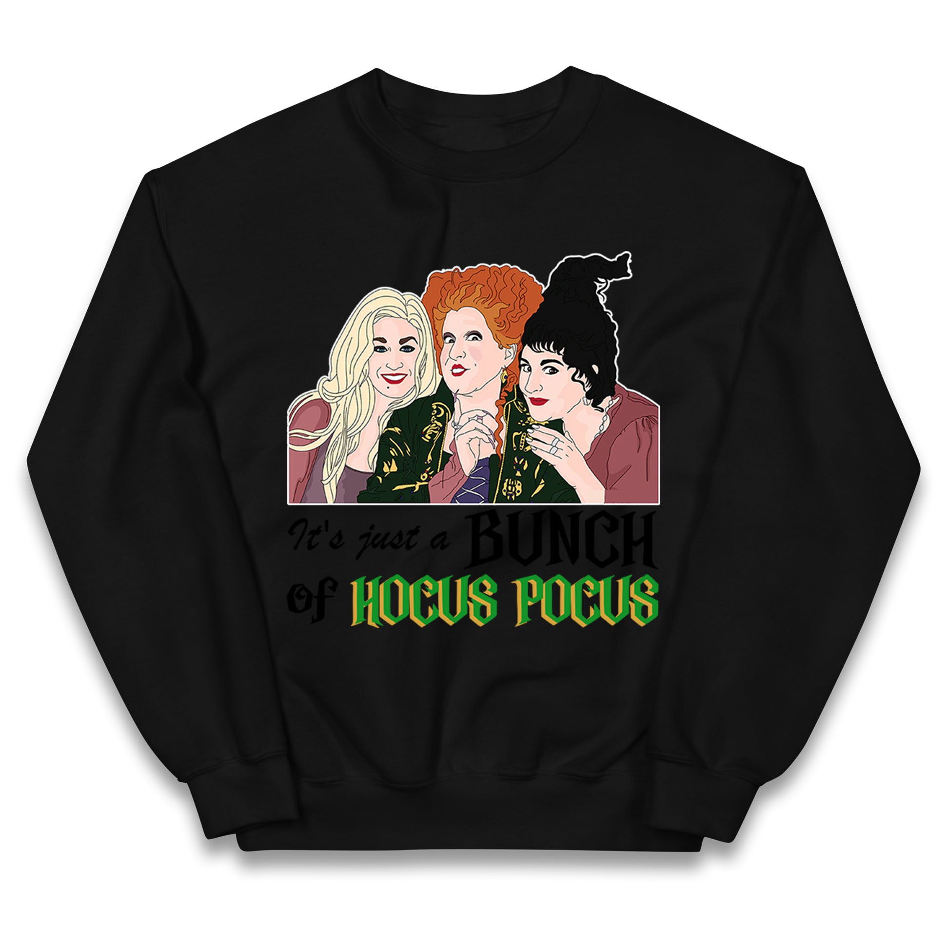 Its Just A Bunch Of Hocus Pocus Halloween Jumper
