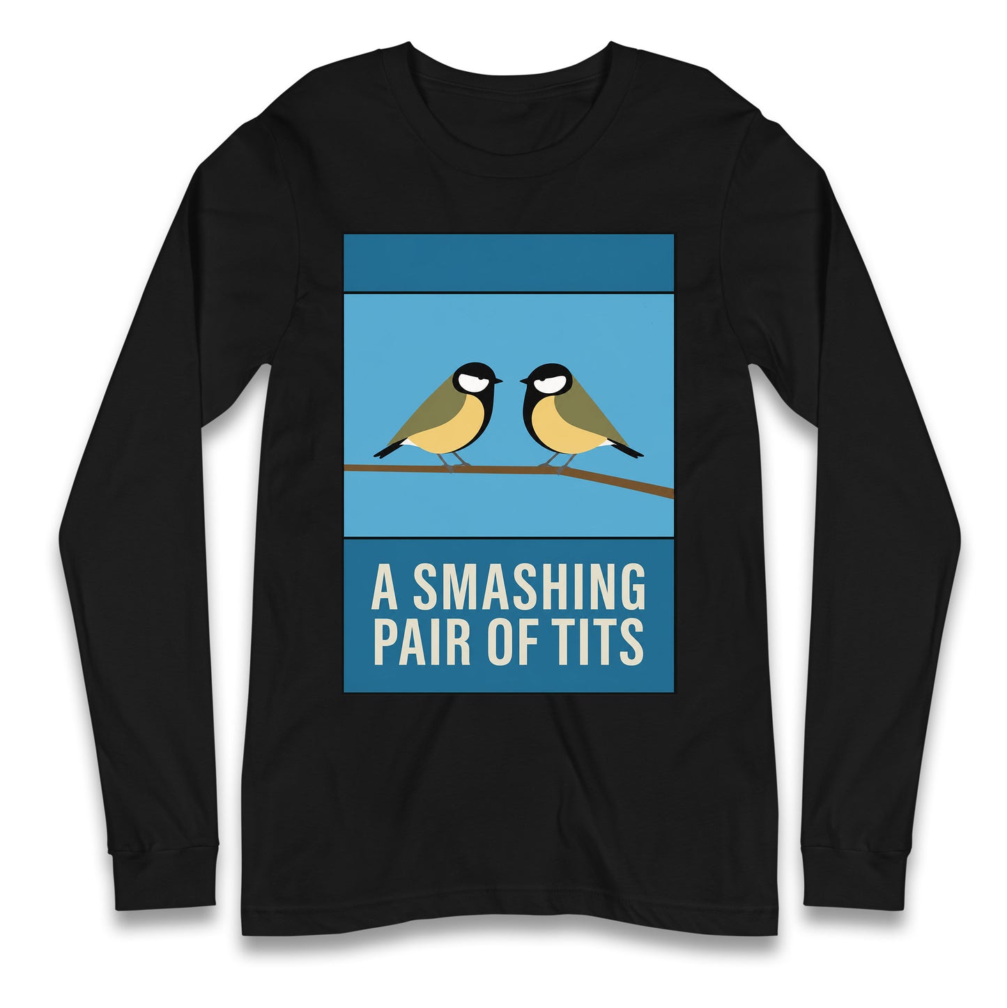 A Smashing Pair Of Tits Longsleeve T Shirt