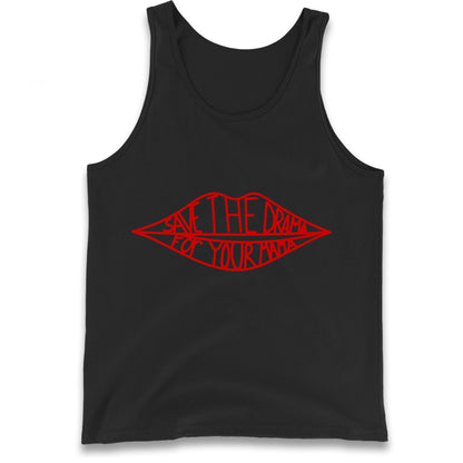Save The Drama For Your Mama Tank Top