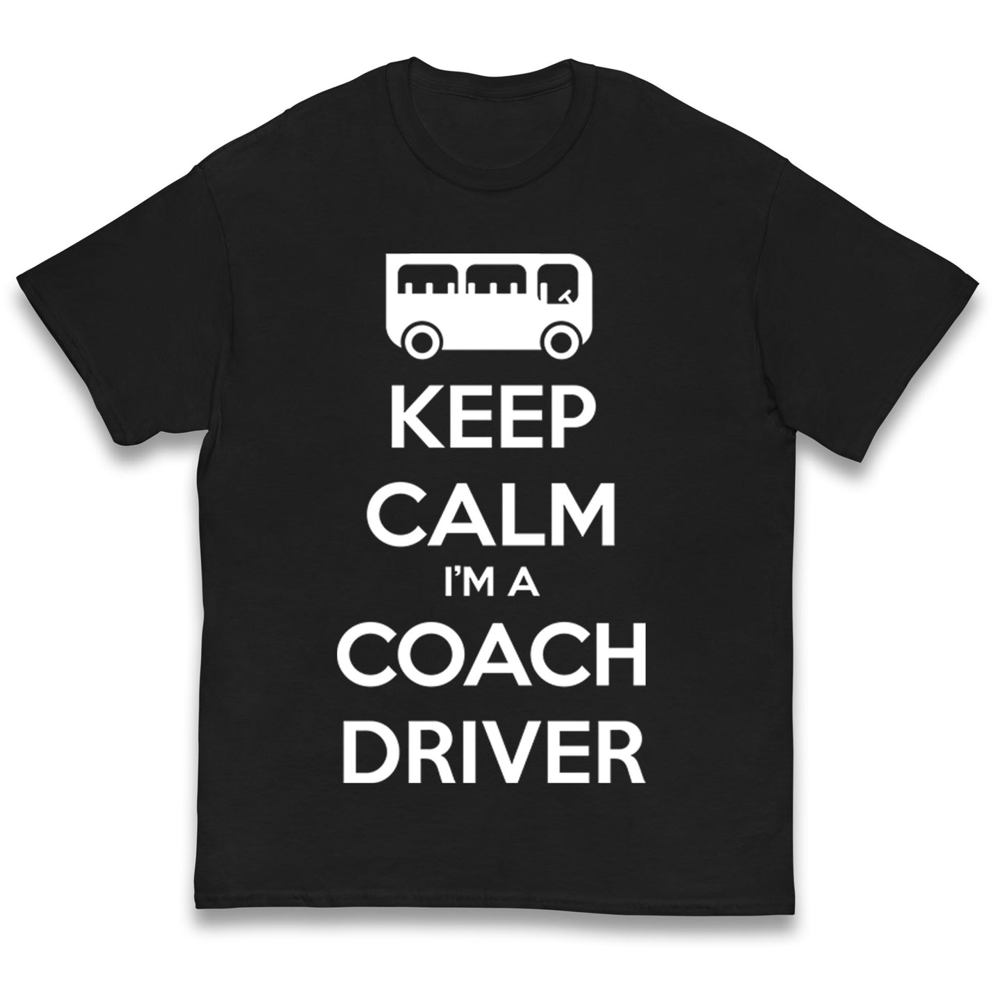 Keep Calm I’m a Coach Driver Kids T Shirt