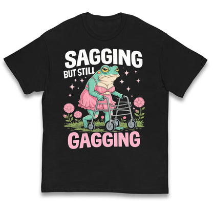 Sagging But Still Gagging Kids T Shirt