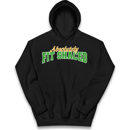 Absolutely Fit Shaced Kids Hoodie