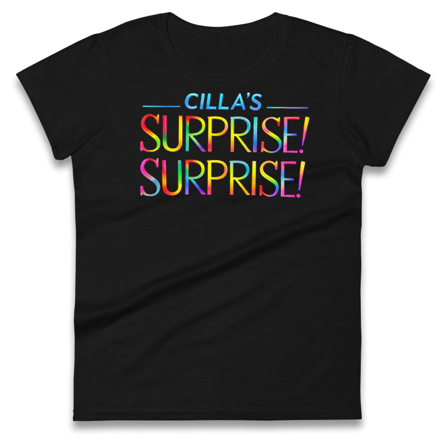 Cilla's Surprise Surprise Robbie Williams Ladies T Shirt