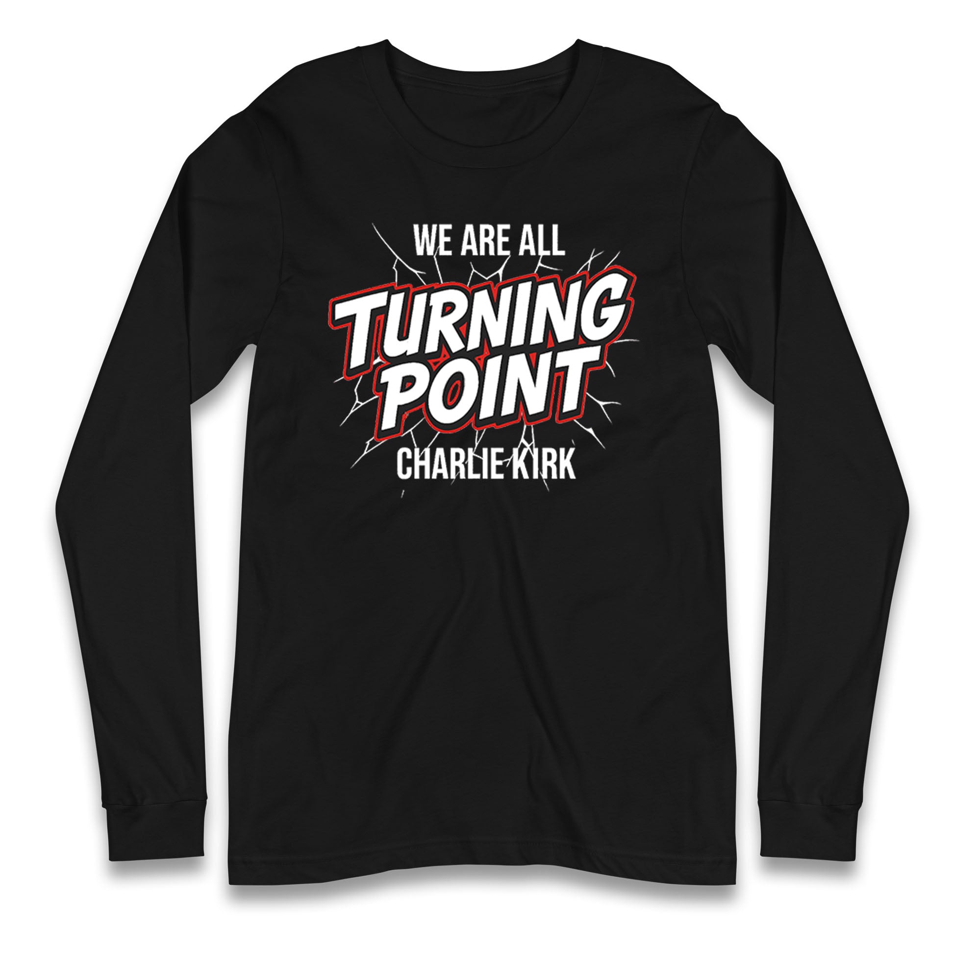 Turning Point Charlie Kirk Longsleeve T Shirt