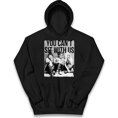 The Sanderson Sisters You Cant Sit With Us Halloween Hoodie
