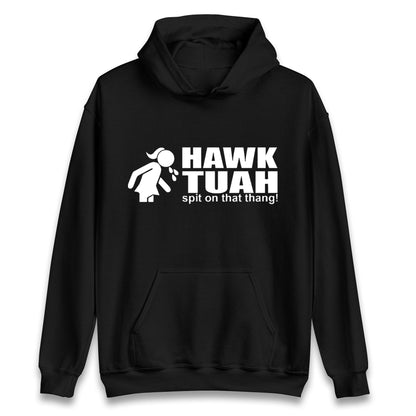 Hawk Tuah Spit on That Thang Girl Unisex Hoodie