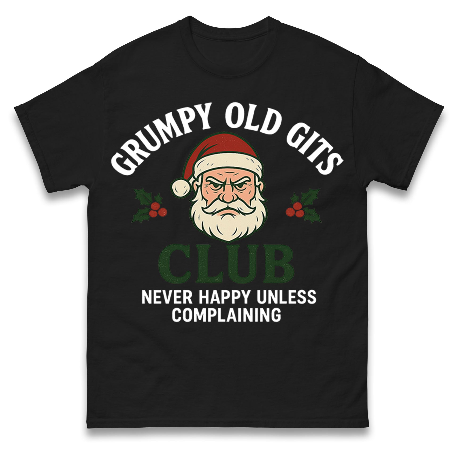 Grumpy Christmas T Shirt