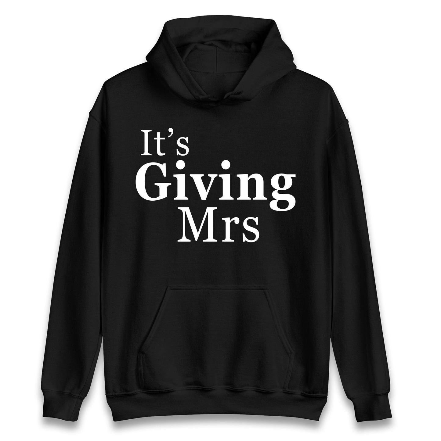 It’s Giving Mrs Hoodie