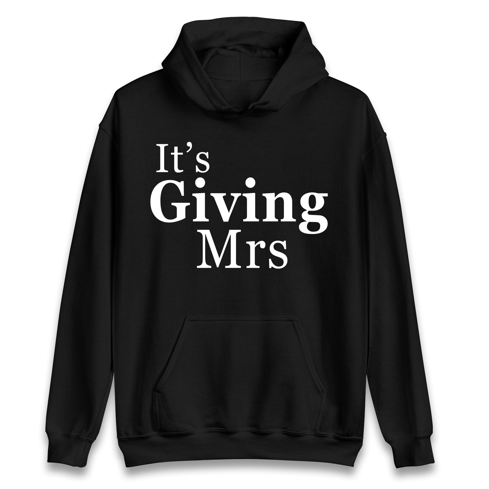 It’s Giving Mrs Hoodie