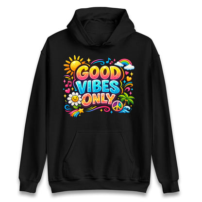 Good Vibes Only Hoodie