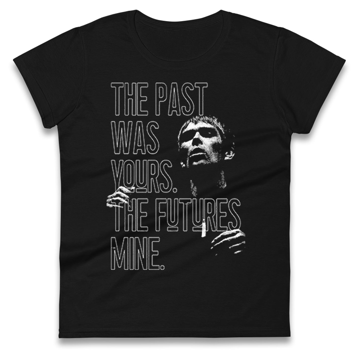 Ian Brown Quote Ladies T Shirt