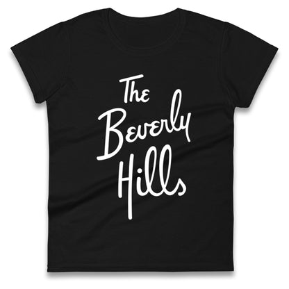 The Beverly Hills Ladies T Shirt 