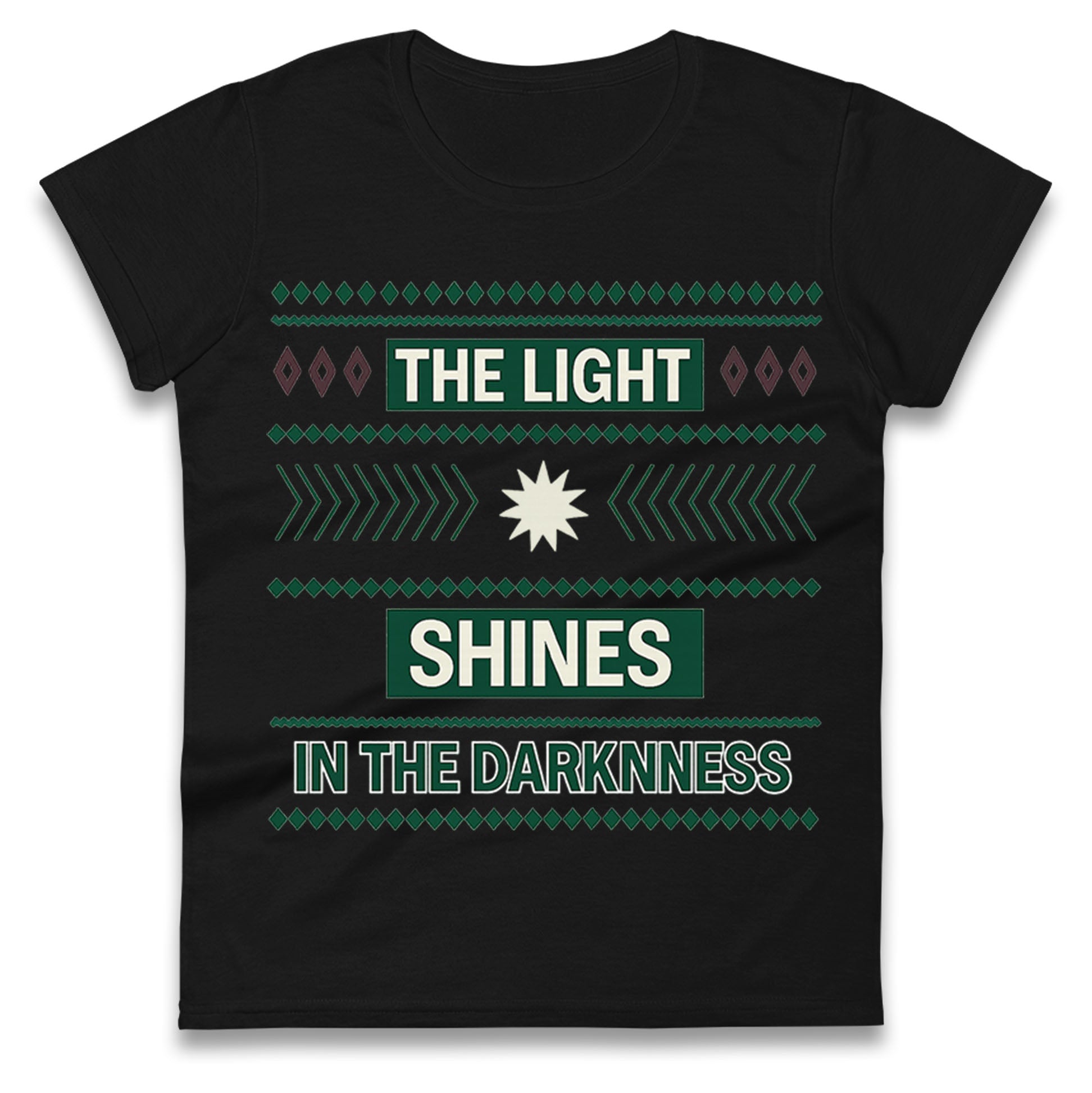 The Light Shines in the Darkness Ladies T Shirt 