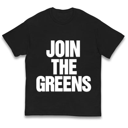 Green Party Join The Greens Kids T Shirt