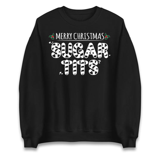 Merry Christmas Sugar Tits Christmas Jumper