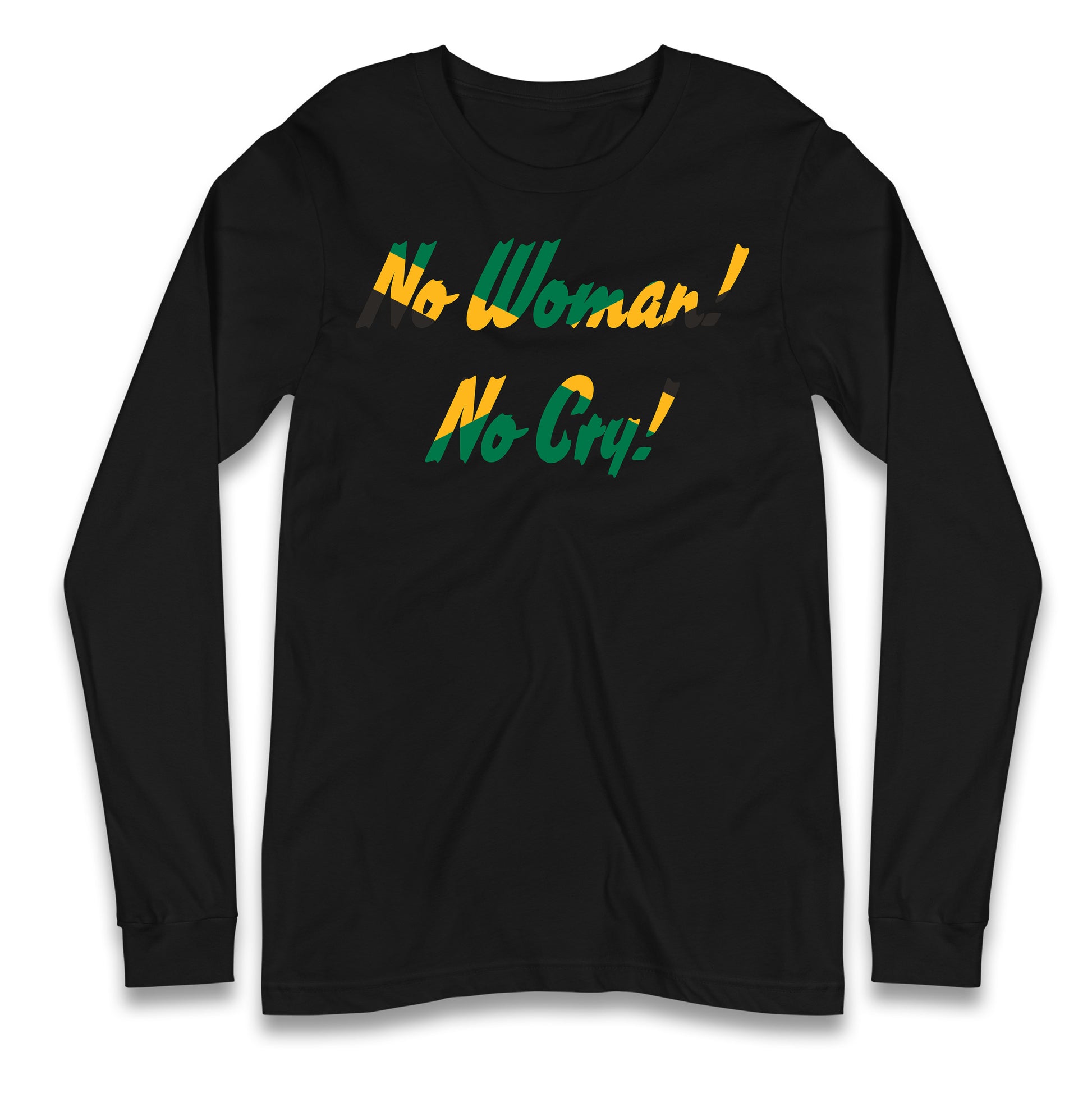 No Woman No Cry Longsleeve T Shirt 