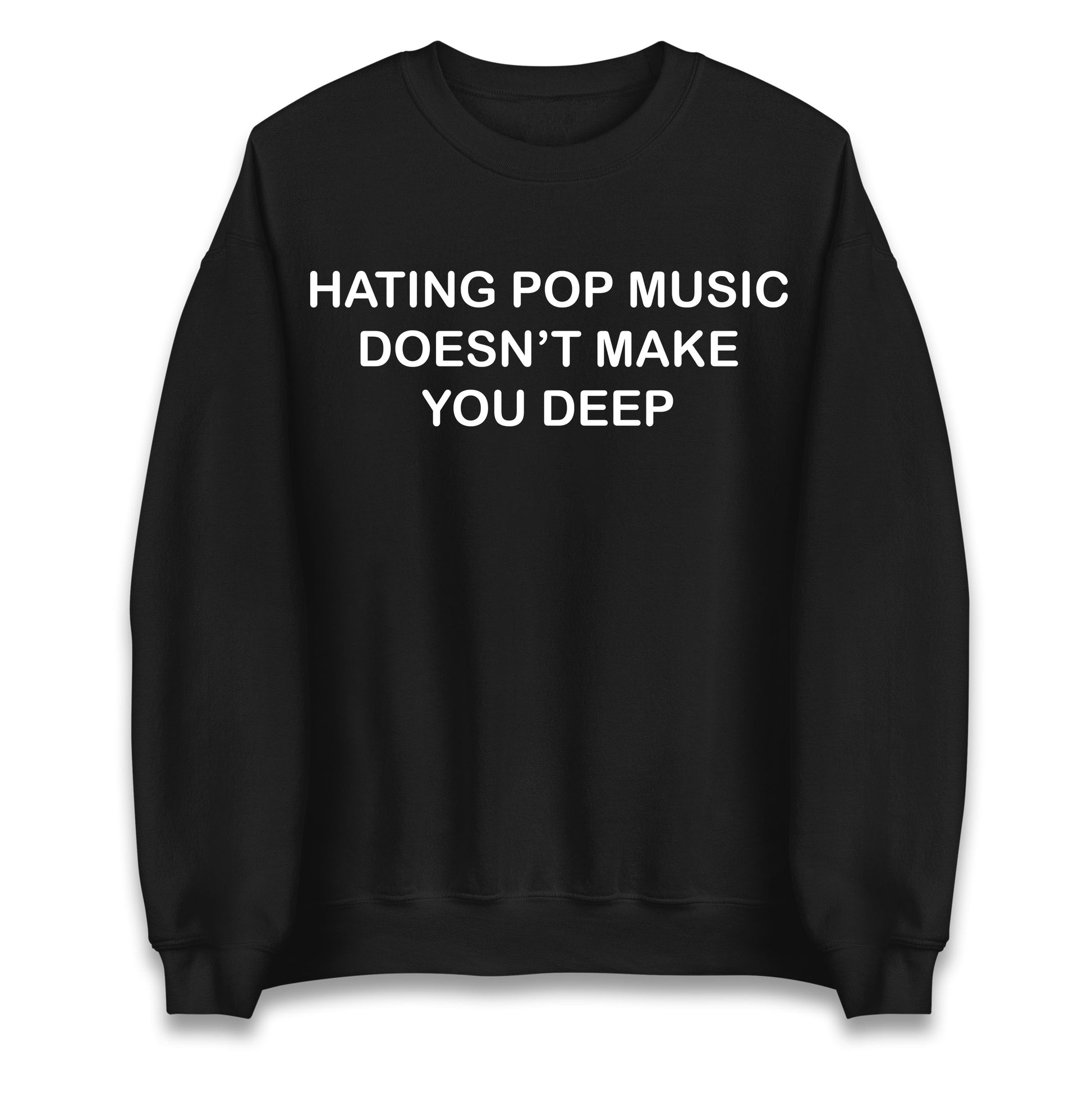 Hating Pop Music Doesn’t Make You Deep Jumper