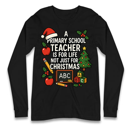 Primary School Teacher Christmas Longsleeve T Shirt