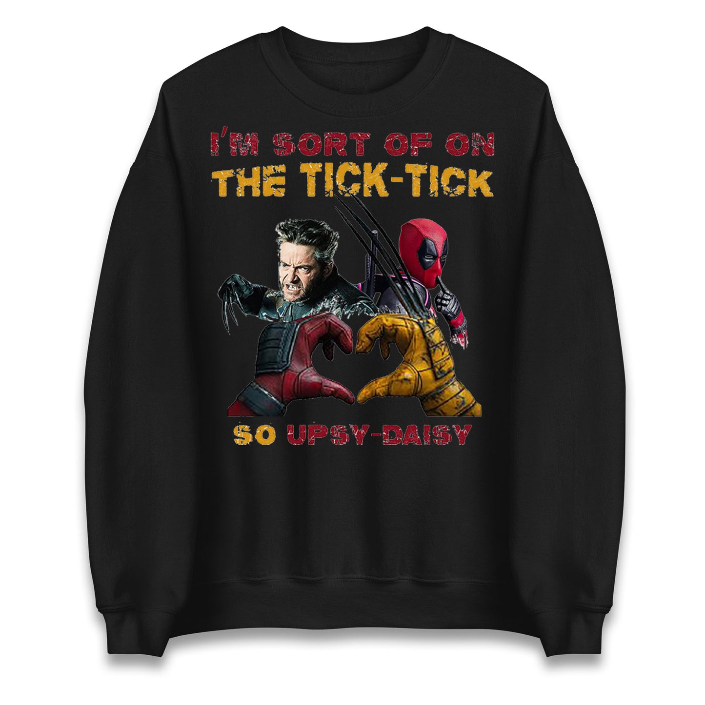 I'm Sort of on The Tick Tick so Upsy Daisy Unisex Sweatshirt