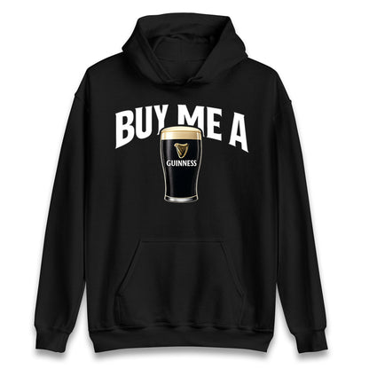 Buy Me A Guinness Hoodie