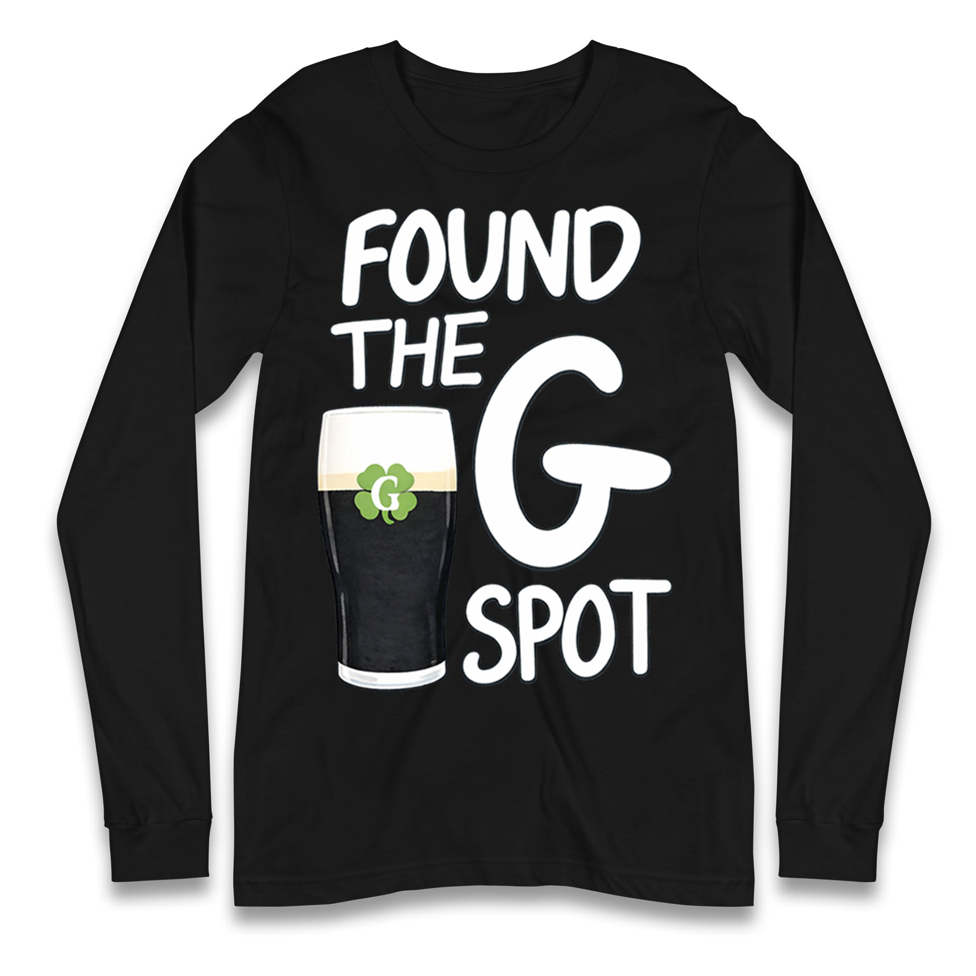 Found The G Spot Guinness Longsleeve T Shirt