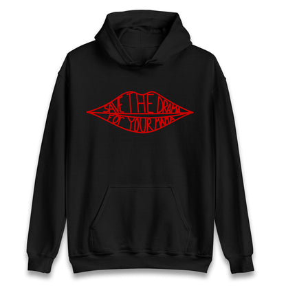 Save The Drama For Your Mama Hoodie 