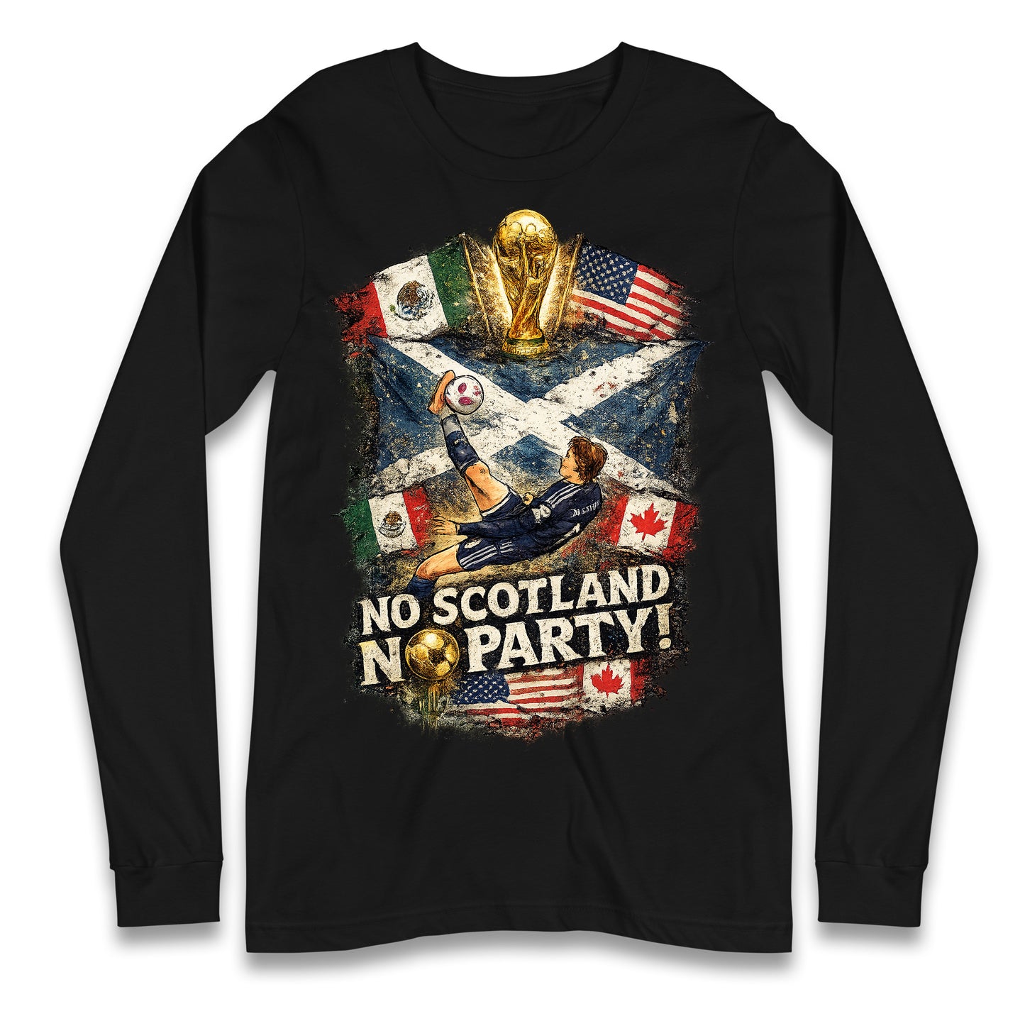 No Scotland No Party World Cup 2026 Longsleeve T Shirt