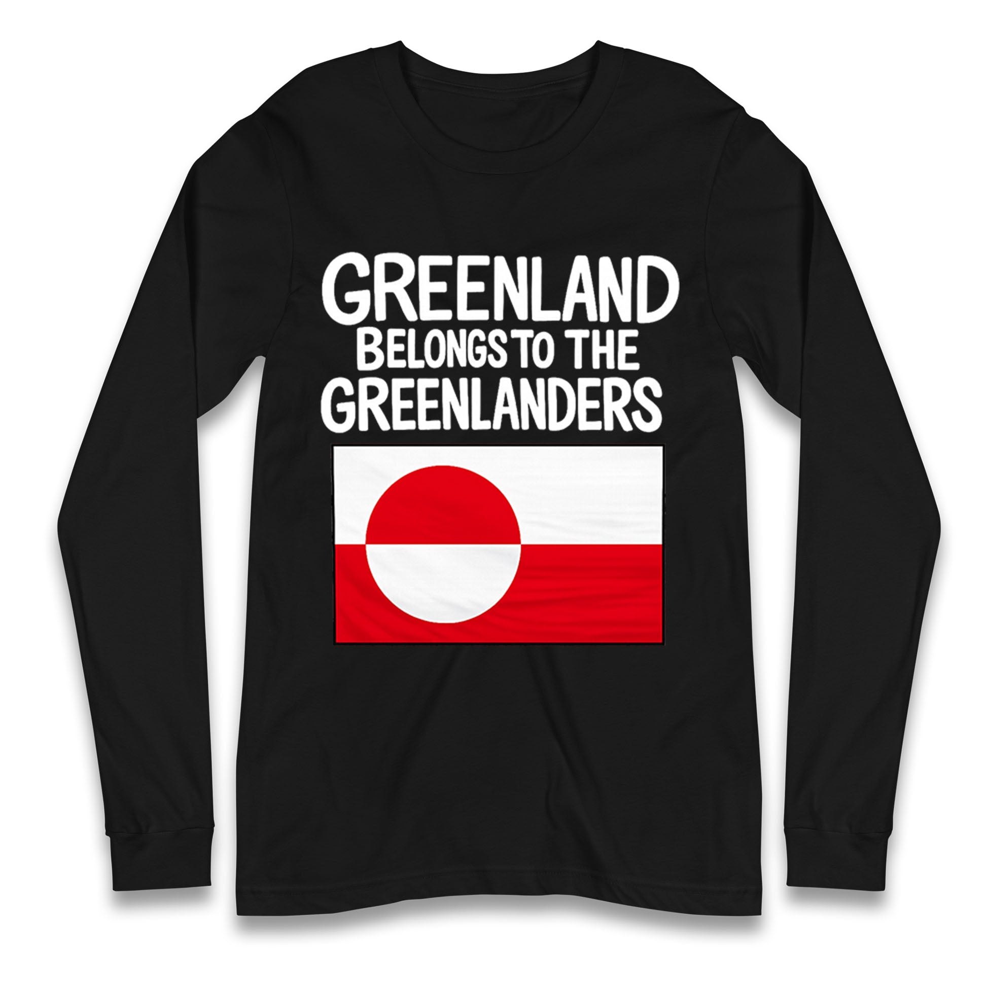 Greenland Belongs To The Greenlanders Longsleeve T Shirt