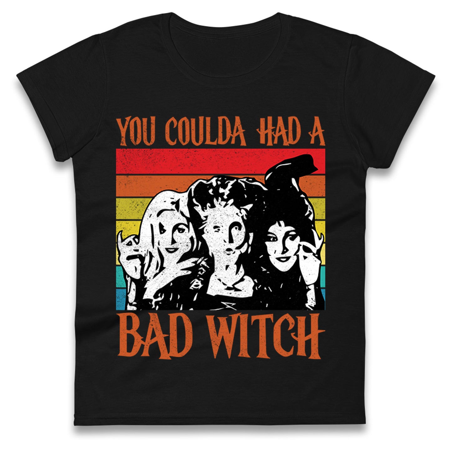 The Sanderson Sisters If You Could Had A Bad Witch Halloween Womens t shirt