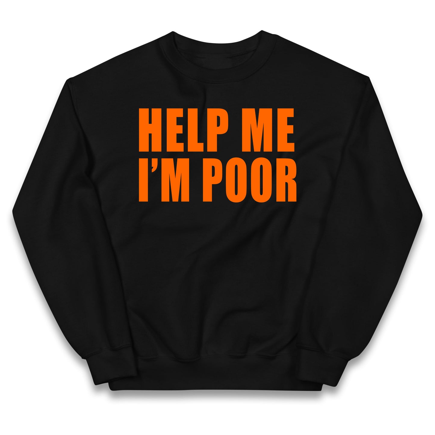 Help Me I’m Poor Kids Jumper