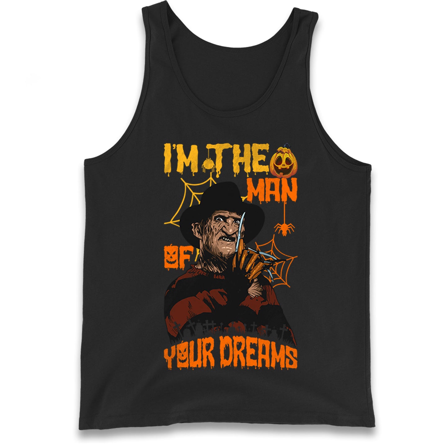 Freddy Krueger I Am The Man Of Your Dreams Halloween Tank Top