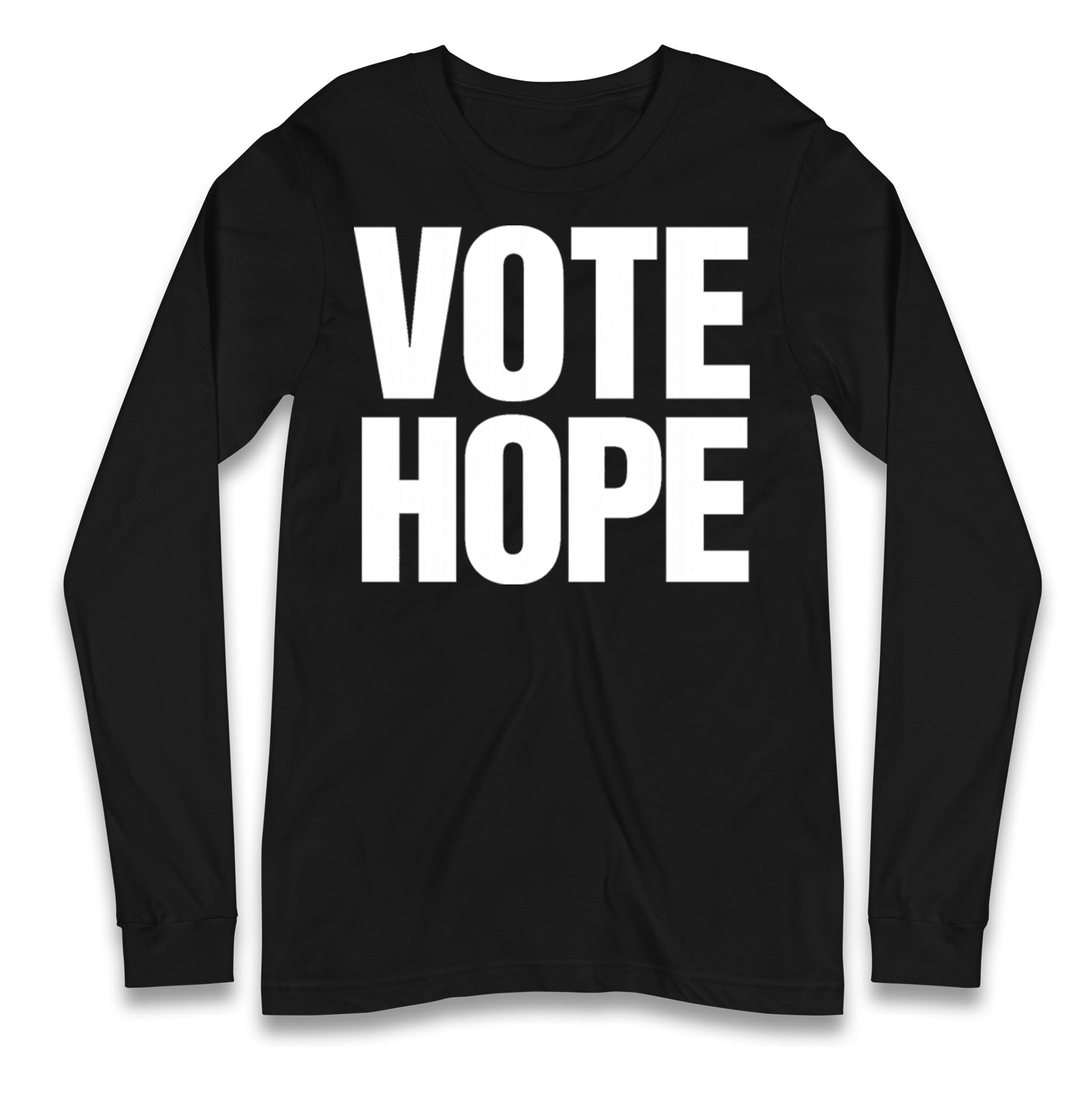 Vote hope Longsleeve T Shirt