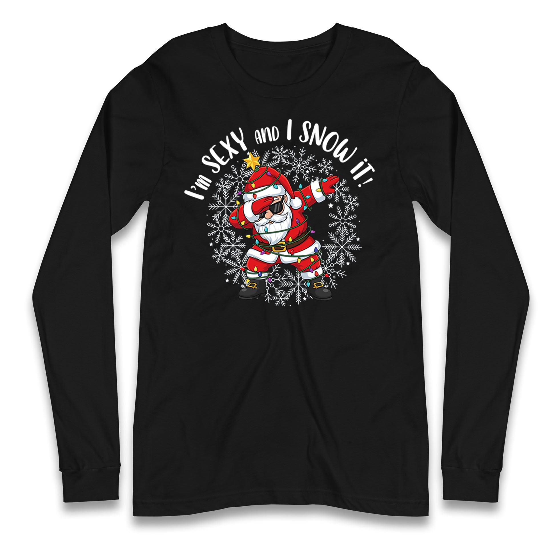 I Snow It Christmas Longsleeve T Shirt