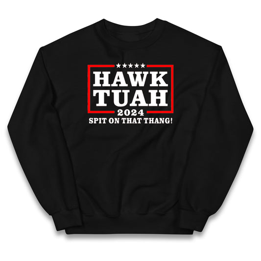 Hawk Tuah Spit on That Thang 2024 Kids Jumper