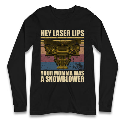 Hey Laser Lips Longsleeve T Shirt