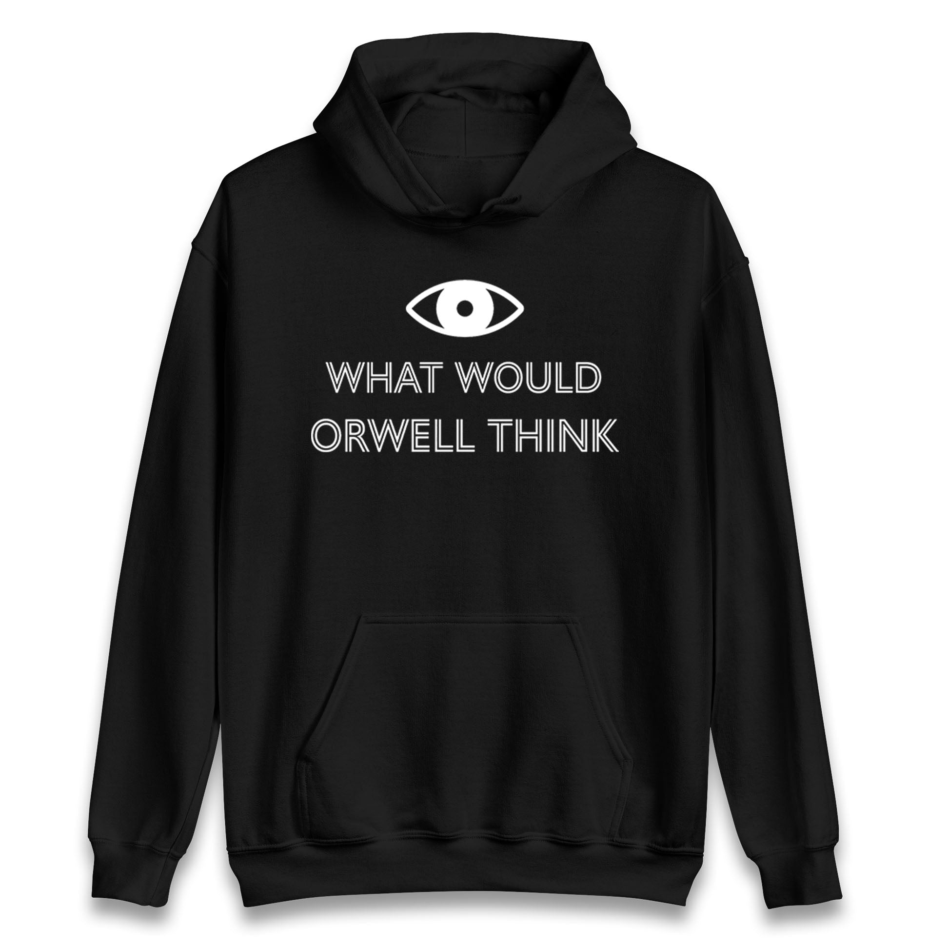 What Would Orwell Think Hoodie