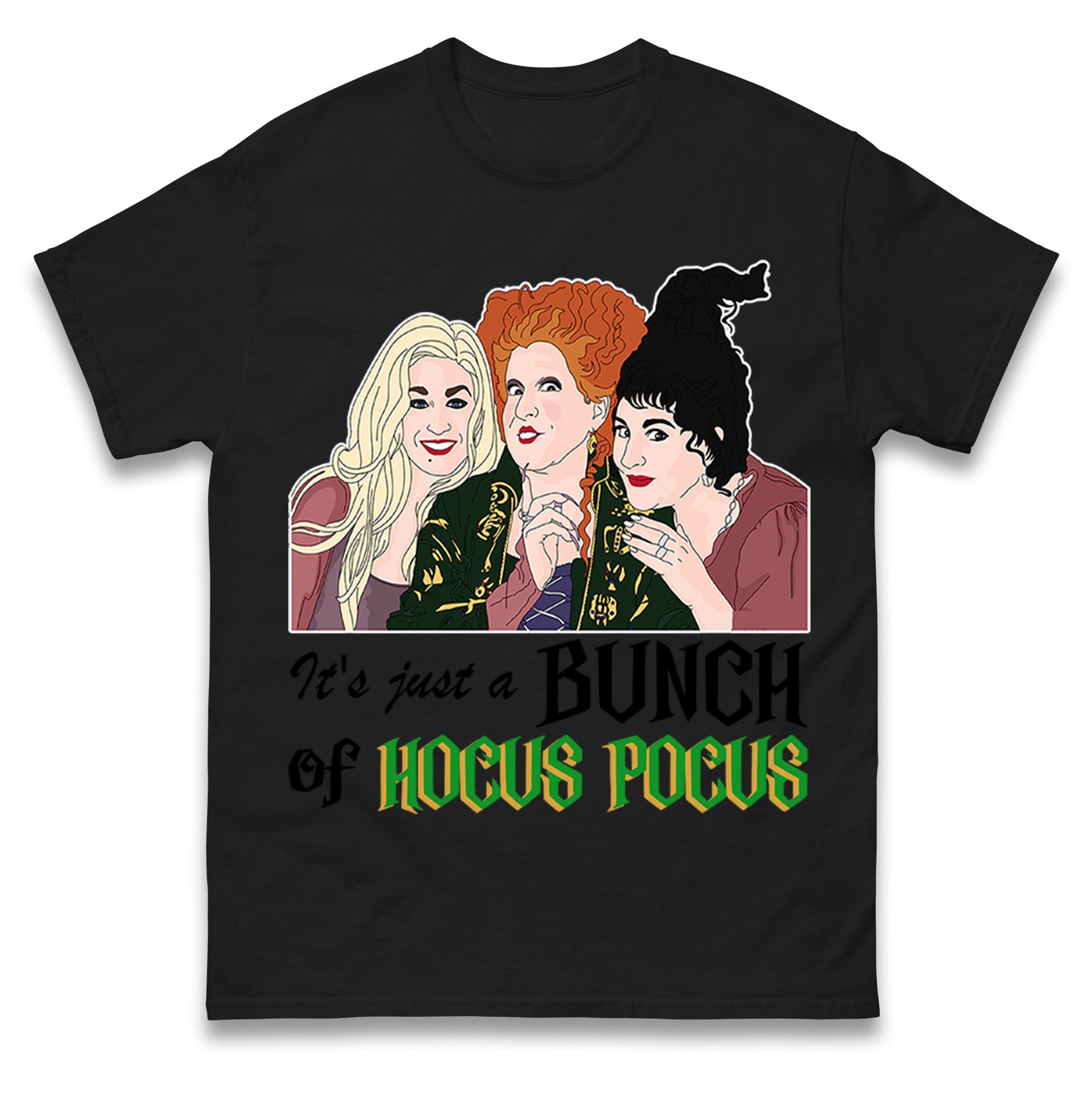 Its Just A Bunch Of Hocus Pocus t shirt
