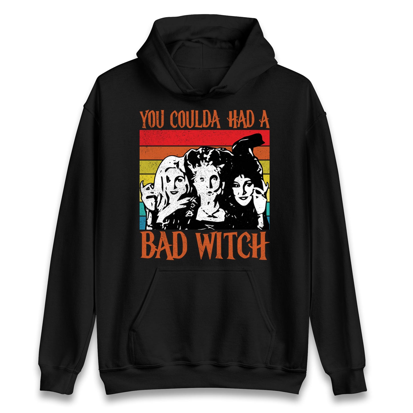 The Sanderson Sisters If You Could Had A Bad Witch Halloween Unisex Hoodie